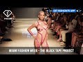 The Black Tape Project Miami Swim Week Art Hearts Fashion 2019 | FashionTV | FTV